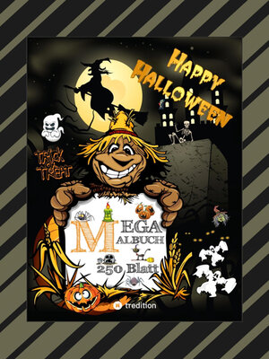 cover image of XXL MEGA MALBUCH--HALLOWEEN--250 TOLLE MOTIVE--GEISTER--HEXEN--MONSTER--VAMPIRE--ZOMBIES--KÜRBISE--VILLEN